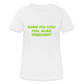bereit zu reden - Frauen T-Shirt atmungsaktiv - Weiß - Vorne - AI Model Female 172 dark (172cm)