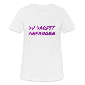 du darfst starten - Frauen T-Shirt atmungsaktiv - Weiß - Vorne - AI Model Female 172 dark (172cm)