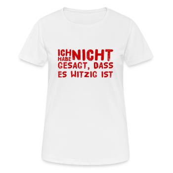 nicht witzig - Frauen T-Shirt atmungsaktiv - Weiß - Vorne - AI Model Female 172 dark (172cm)