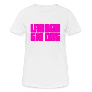 lassen sie das - Frauen T-Shirt atmungsaktiv - Weiß - Vorne - AI Model Female 172 dark (172cm)
