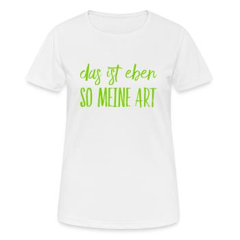das ist meine Art - Frauen T-Shirt atmungsaktiv - Weiß - Vorne - AI Model Female 172 dark (172cm)