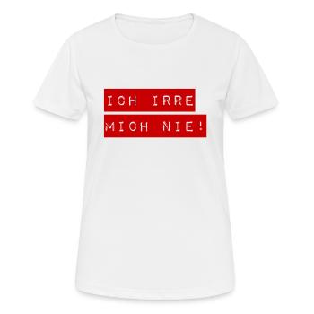 ich mache keine Fehler - Frauen T-Shirt atmungsaktiv - Weiß - Vorne - AI Model Female 172 dark (172cm)
