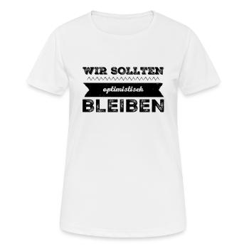 positiv denken - Frauen T-Shirt atmungsaktiv - Weiß - Vorne - AI Model Female 172 dark (172cm)