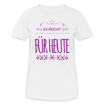 es ist genug - Frauen T-Shirt atmungsaktiv - Weiß - Vorne - AI Model Female 172 dark (172cm)