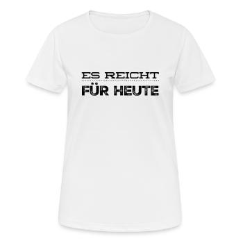 ich habe genug - Frauen T-Shirt atmungsaktiv - Weiß - Vorne - AI Model Female 172 dark (172cm)