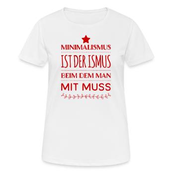 ich lebe minimalistisch - Frauen T-Shirt atmungsaktiv - Weiß - Vorne - AI Model Female 172 dark (172cm)