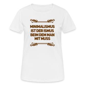Minimalismus ist wunderbar - Frauen T-Shirt atmungsaktiv - Weiß - Vorne - AI Model Female 172 dark (172cm)