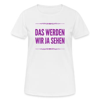 mal schauen - Frauen T-Shirt atmungsaktiv - Weiß - Vorne - AI Model Female 172 dark (172cm)