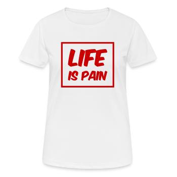 La vie est douleur - T-shirt respirant Femme - blanc - Devant - AI Model Female 172 dark (172cm)