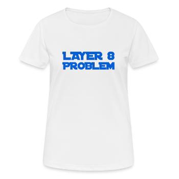 Layer 8 is problematic - Women's Breathable T-Shirt - white - Front - AI Model Female 172 dark (172cm)