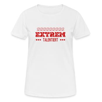 ich bin extrem talentiert - Frauen T-Shirt atmungsaktiv - Weiß - Vorne - AI Model Female 172 dark (172cm)