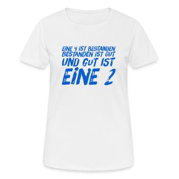 bestanden ist gut - Frauen T-Shirt atmungsaktiv - Weiß - Vorne - AI Model Female 172 dark (172cm)