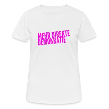 Demokratie ist genial - Frauen T-Shirt atmungsaktiv - Weiß - Vorne - AI Model Female 172 dark (172cm)