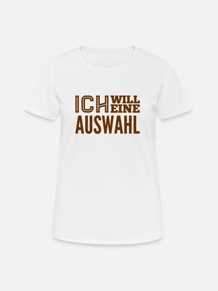 ich will wählen dürfen - Frauen T-Shirt atmungsaktiv - Weiß