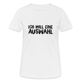 ich möchte eine Wahl haben - Frauen T-Shirt atmungsaktiv - Weiß - Vorne - AI Model Female 172 dark (172cm)
