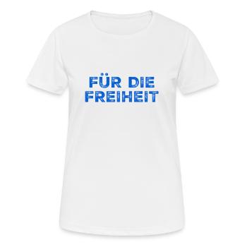 die Freiheit ist fantastisch - Frauen T-Shirt atmungsaktiv - Weiß - Vorne - AI Model Female 172 dark (172cm)