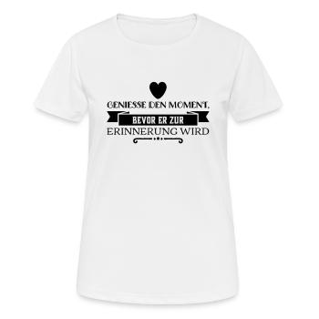 genieße jeden Moment - Frauen T-Shirt atmungsaktiv - Weiß - Vorne - AI Model Female 172 dark (172cm)