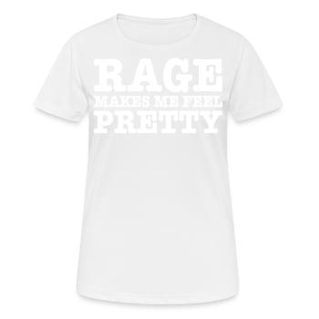 Rage Makes Me Feel Pretty, Humor Saying, Sarcastic - T-shirt respirant Femme - blanc - Devant - AI Model Female 172 dark (172cm)
