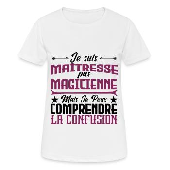 Je suis un maîtresse, pas un magicien. - T-shirt respirant Femme - blanc - Devant - AI Model Female 172 dark (172cm)
