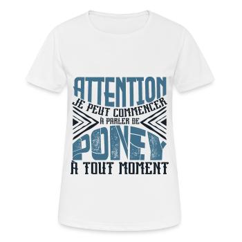 Avertissement, Poney à tout moment. - T-shirt respirant Femme - blanc - Devant - AI Model Female 172 dark (172cm)