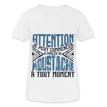 Avertissement, parler de moustache a tout moment. - T-shirt respirant Femme - blanc - Devant - AI Model Female 172 dark (172cm)