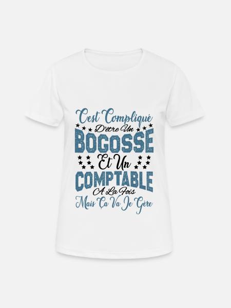 c'est compliqué d'être un Bogosse et un Comptable. - T-shirt respirant Femme - blanc