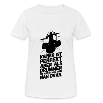 Schlagzeug Schlagzeuger Spruch - Frauen T-Shirt atmungsaktiv - Weiß - Vorne - AI Model Female 172 dark (172cm)