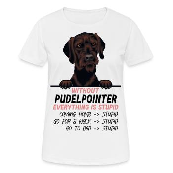 Ohne Pudelpointer ist alles doof - Frauen T-Shirt atmungsaktiv - Weiß - Vorne - AI Model Female 172 dark (172cm)