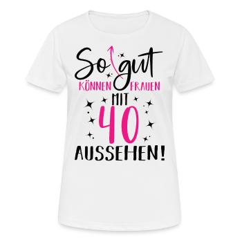 40 geburtstag frau frauen damen 40 jahre geschenk - Frauen T-Shirt atmungsaktiv - Weiß - Vorne - AI Model Female 172 dark (172cm)