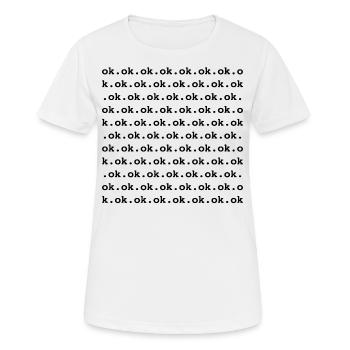 Ok ok ok dark dark say pour oui-Sager - T-shirt respirant Femme - blanc - Devant - AI Model Female 172 dark (172cm)