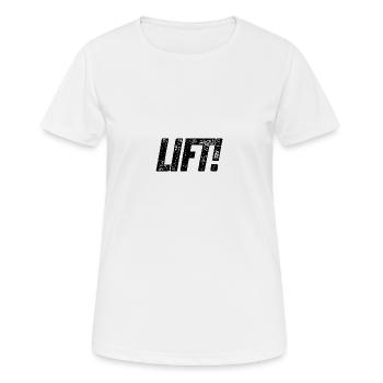 Lift! - Frauen T-Shirt atmungsaktiv - Weiß - Vorne - AI Model Female 172 dark (172cm)