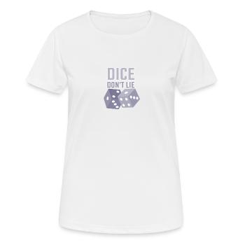 dice dont lie - Women's Breathable T-Shirt - white - Front - AI Model Female 172 dark (172cm)