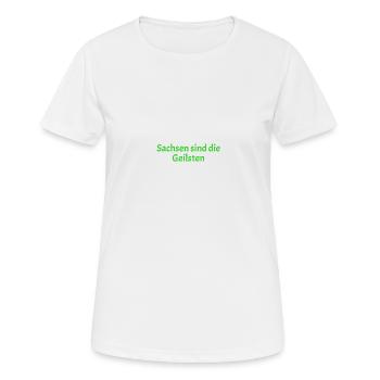 Geilste Sachsen - Frauen T-Shirt atmungsaktiv - Weiß - Vorne - AI Model Female 172 dark (172cm)