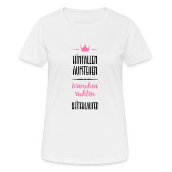 Hinfallen,Aufstehen,Krönchen richten,Weiterlaufen - Frauen T-Shirt atmungsaktiv - Weiß - Vorne - AI Model Female 172 dark (172cm)