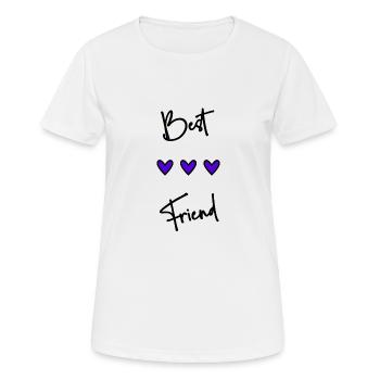 BESTER FREUND. FREUND. FREUND. FREUND. FREUNDIN. DU BIST - Frauen T-Shirt atmungsaktiv - Weiß - Vorne - AI Model Female 172 dark (172cm)
