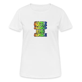 hustle hard stay humble - T-shirt respirant Femme - blanc - Devant - AI Model Female 172 dark (172cm)