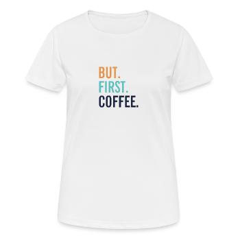 MAIS PREMIER CAFÉ - T-shirt respirant Femme - blanc - Devant - AI Model Female 172 dark (172cm)