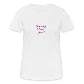 Le shopping est mon sport - T-shirt respirant Femme - blanc - Devant - AI Model Female 172 dark (172cm)