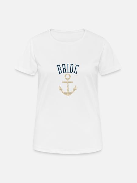 Bride Shirt | Anker - Frauen T-Shirt atmungsaktiv - Weiß