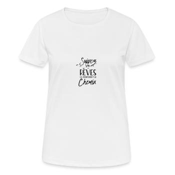 Folge deinen Träumen, sie kennen den Weg - Frauen T-Shirt atmungsaktiv - Weiß - Vorne - AI Model Female 172 dark (172cm)