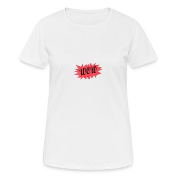 WOW - Frauen T-Shirt atmungsaktiv - Weiß - Vorne - AI Model Female 172 dark (172cm)