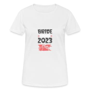 Bride Squad 2023 Team Wein Glas - Frauen T-Shirt atmungsaktiv - Weiß - Vorne - AI Model Female 172 dark (172cm)