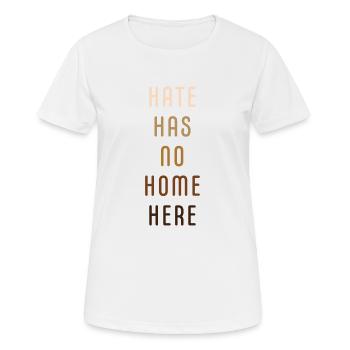 La haine n’a pas sa place ici - T-shirt respirant Femme - blanc - Devant - AI Model Female 172 dark (172cm)