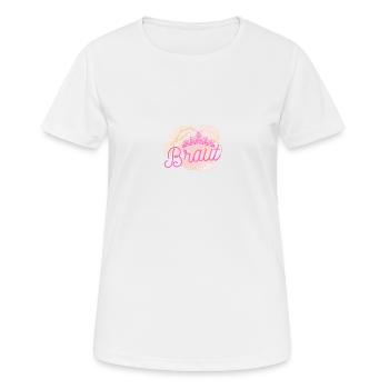 Braut pink - Bride to be - JGA Premium Shop - Women's Breathable T-Shirt - white - Front - AI Model Female 172 dark (172cm)