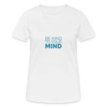 Soyez gentil avec votre - T-shirt respirant Femme - blanc - Devant - AI Model Female 172 dark (172cm)