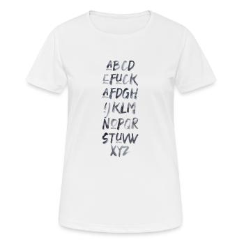 ABC Spruch fuck AFD Politik Wahlkampf Schrift - Frauen T-Shirt atmungsaktiv - Weiß - Vorne - AI Model Female 172 dark (172cm)
