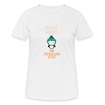 I'm Not short I'm Penguin Size - Women's Breathable T-Shirt - white - Front - AI Model Female 172 dark (172cm)