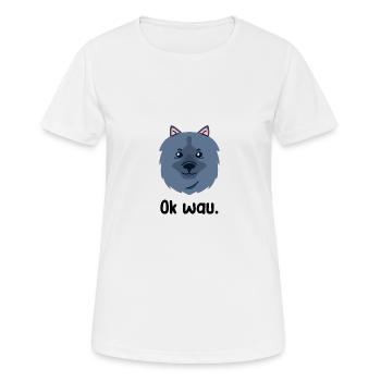 Ok wau mit Keeshond Hundeliebhaber - Frauen T-Shirt atmungsaktiv - Weiß - Vorne - AI Model Female 172 dark (172cm)