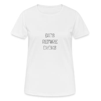 Cats before dudes - Frauen T-Shirt atmungsaktiv - Weiß - Vorne - AI Model Female 172 dark (172cm)