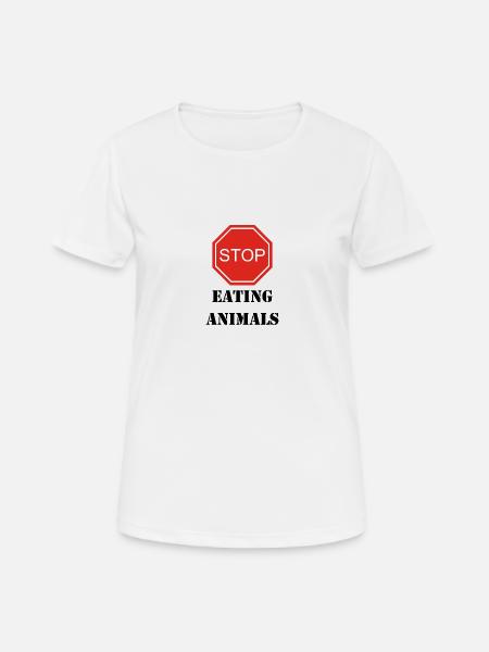 Arrêtez de manger des animaux - T-shirt respirant Femme - blanc